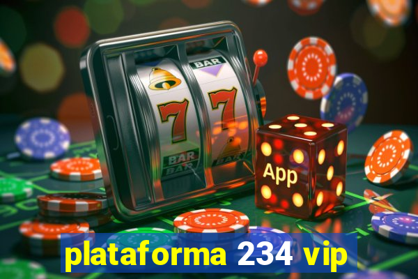 plataforma 234 vip